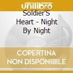 Soldier'S Heart - Night By Night cd musicale di Soldier'S Heart