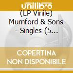 (LP Vinile) Mumford & Sons - Singles (5 Lp) lp vinile di Mumford & Sons