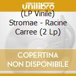 (LP Vinile) Stromae - Racine Carree (2 Lp) lp vinile di Stromae