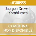 Juergen Drews - Kornblumen cd