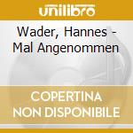 Wader, Hannes - Mal Angenommen cd