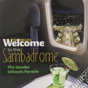Welcome To The Sambadrome cd musicale
