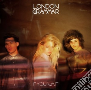 London Grammar - If You Wait cd musicale di London Grammar