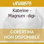 Katerine - Magnum -digi- cd musicale di Katerine