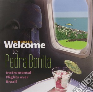 Welcome To Pedra Bonita cd musicale