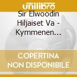 Sir Elwoodin Hiljaiset Va - Kymmenen Tikkua.. cd