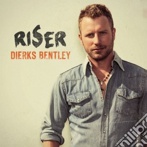 Dierks Bentley - Riser cd musicale di Dierks Bentley