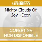 Mighty Clouds Of Joy - Icon cd musicale di Mighty Clouds Of Joy
