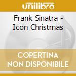 Frank Sinatra - Icon Christmas cd musicale di Frank Sinatra