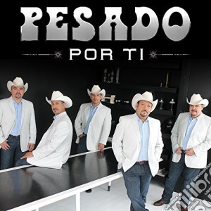 Pesado - Por Ti cd musicale di Pesado