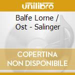Balfe Lorne / Ost - Salinger