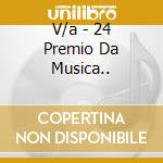 V/a - 24 Premio Da Musica.. cd