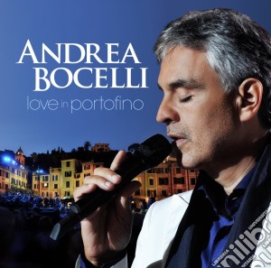 Andrea Bocelli - Love In Portofino (Cd+Dvd) cd musicale di Bocelli Andrea