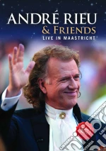 (Music Dvd) Andre' Rieu & Friends - Live In Maastricht cd