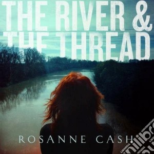 (LP Vinile) Rosanne Cash - The River & The Thread lp vinile di Rosanne Cash