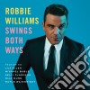 Robbie Williams - Swing Both Ways cd