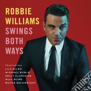 Robbie Williams - Swings Both Ways (Special Edition) (Cd+Dvd) cd musicale di Robbie Williams
