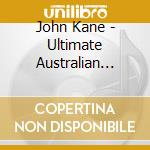 John Kane - Ultimate Australian Songbook (The) (2 Cd) cd