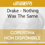 Drake - Nothing Was The Same cd
