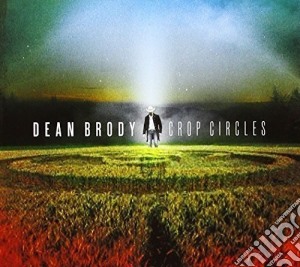 Dean Brody - Crop Circles cd musicale di Dean Brody