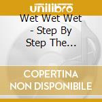 Wet Wet Wet - Step By Step The Greatest Hits cd