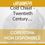 Cold Chisel - Twentieth Century (Reissue) cd