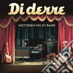 Di Derre - Historien Om Et Band (2 Cd+Dvd) cd