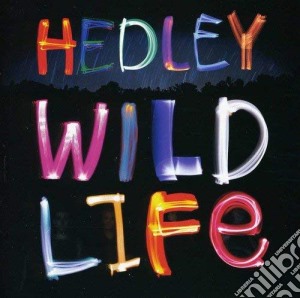 Hedley - Wild Life cd musicale di Hedley