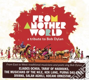 From Another World - A Tribute To Bob Dylan cd musicale di Artisti Vari