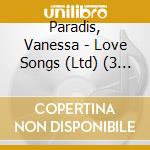 Paradis, Vanessa - Love Songs (Ltd) (3 Cd) cd musicale di Paradis, Vanessa