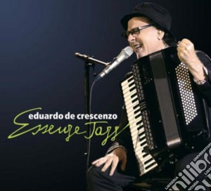 Eduardo De Crescenzo - Essenze Jazz cd musicale di Eduardo De Crescenzo