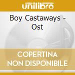 Boy Castaways - Ost cd