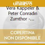 Vera Kappeler & Peter Conradin Zumthor - Babylon Suite cd musicale di Kappeler vera & zum
