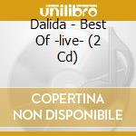 Dalida - Best Of -live- (2 Cd) cd
