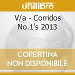 V/a - Corridos No.1's 2013 cd