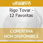 Rigo Tovar - 12 Favoritas cd