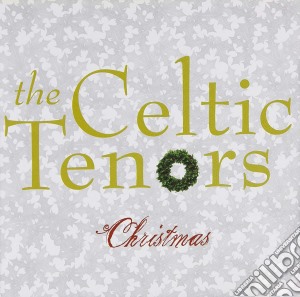 Celtic Tenors (The) - Christmas cd musicale di Celtic Tenors