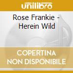 Rose Frankie - Herein Wild cd