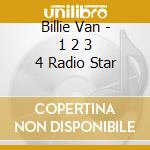 Billie Van - 1 2 3 4 Radio Star cd
