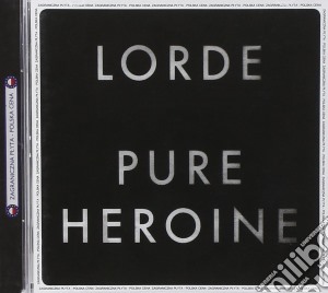 Lorde - Pure Heroine cd musicale di Lorde