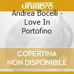 Andrea Bocelli - Love In Portofino cd