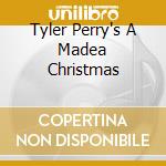 Tyler Perry's A Madea Christmas cd musicale