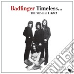 Badfinger - Timeless - The Musical Legacy