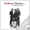 Badfinger - Timeless - The Musical Legacy cd