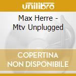 Max Herre - Mtv Unplugged cd musicale di Max Herre