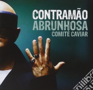 Pedro Abrunhosa & Comite Caviar - Contramao cd musicale di Pedro Abrunhosa & Comite Caviar