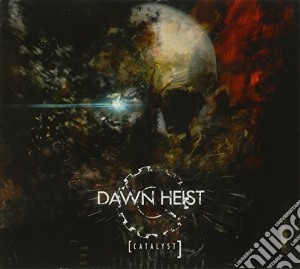Dawn Heist - Catalyst cd musicale di Dawn Heist