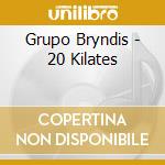 Grupo Bryndis - 20 Kilates cd musicale di Grupo Bryndis