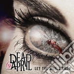 Dead By April - Let The World Know cd