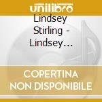 Lindsey Stirling - Lindsey Stirling cd musicale di Lindsey Stirling